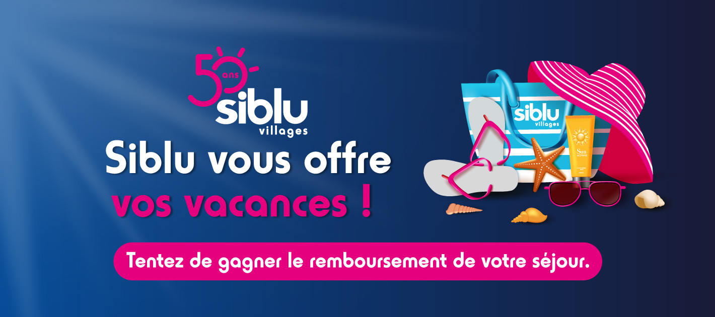 Tentez de gagner votre séjour pour les 50 ans de Siblu Villages