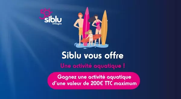 Siblu vous offre une activité aquatique