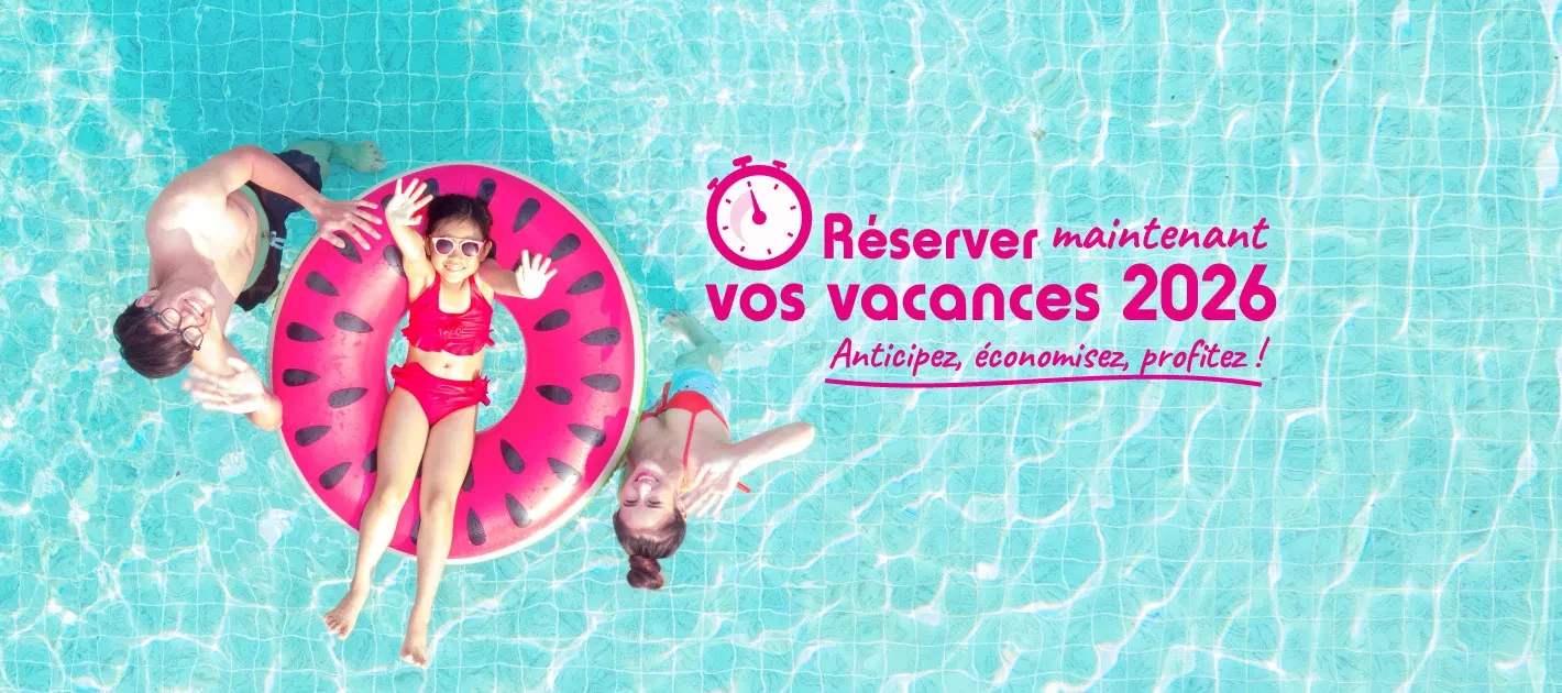 Réservez vos vacances 2026 sereinement 