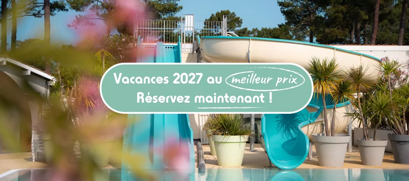 Early booking été 2027